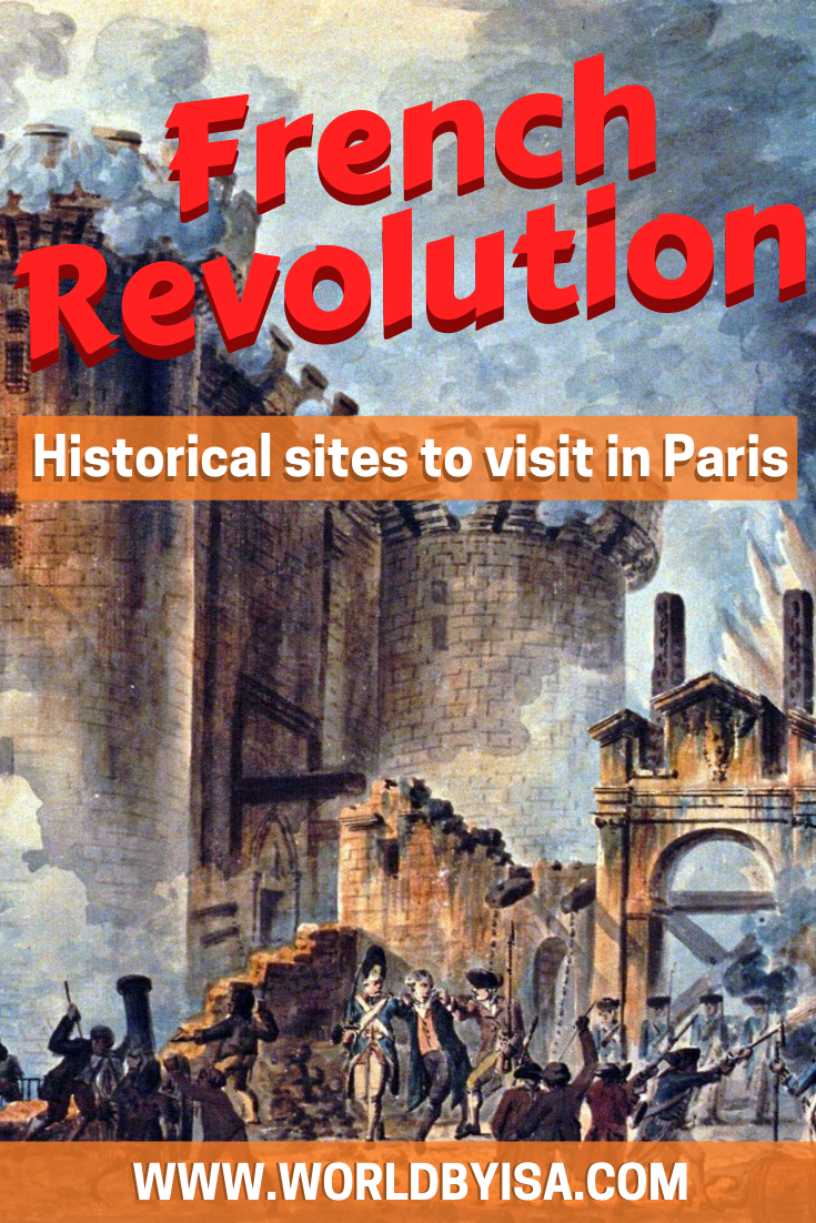 15 French Revolution Places to Visit in Paris World by Isa