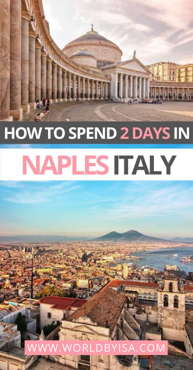 How-to-spend-2-days-in-Naples-Italy-1  World by Isa