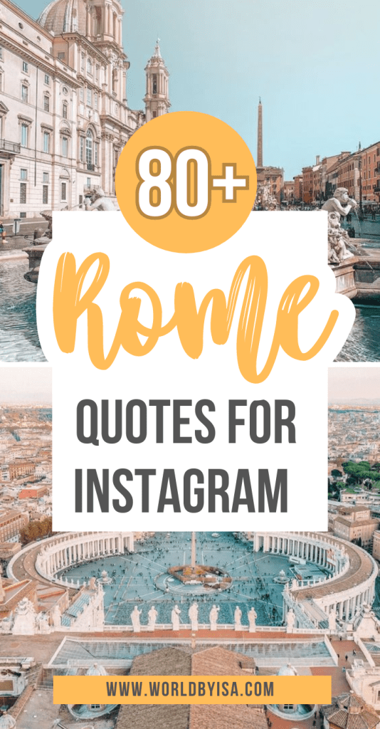 80+ Inspirational Rome Quotes and Captions for Instagram – World by Isa